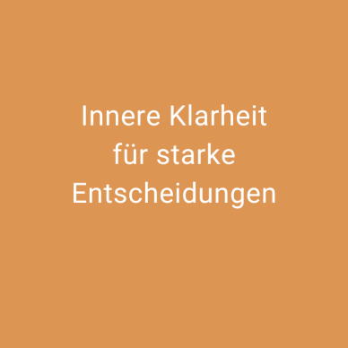 Innere Klarheit